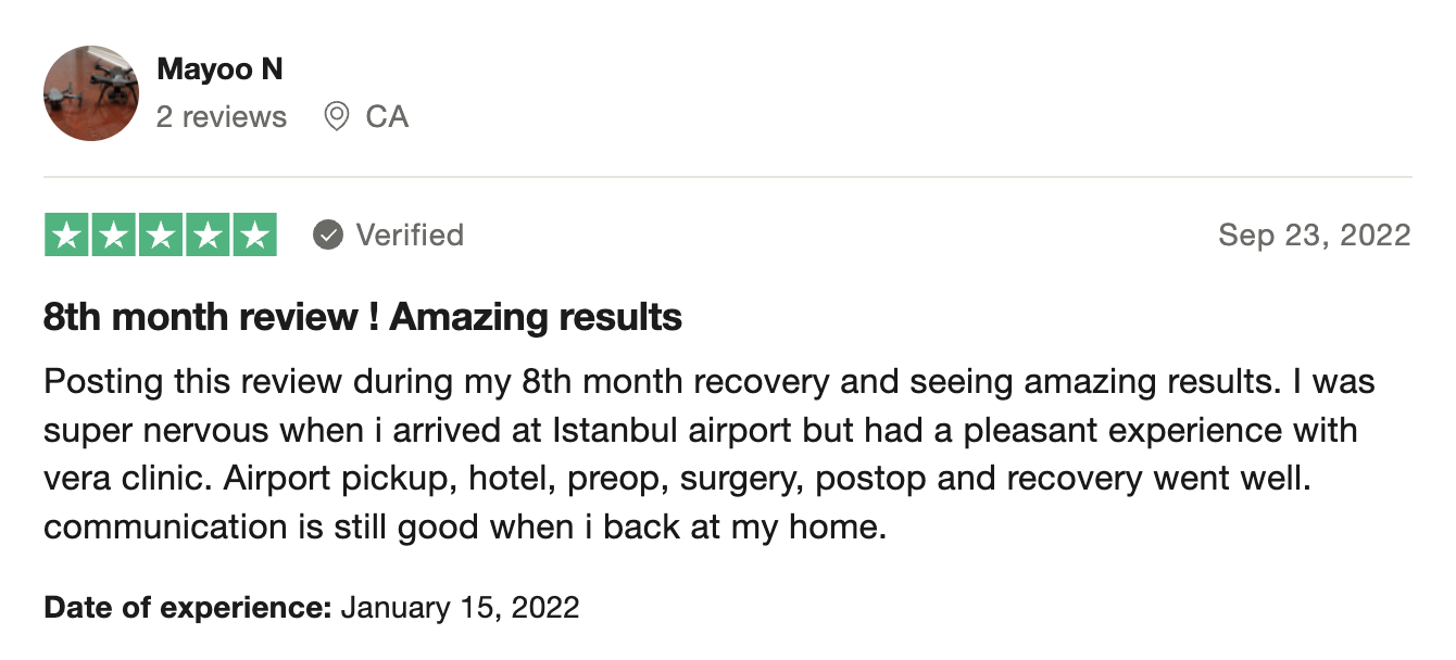 Verified 8th month review from a customer showcasing amazing results with Vera Clinic, including smooth process from airport pickup to recovery.